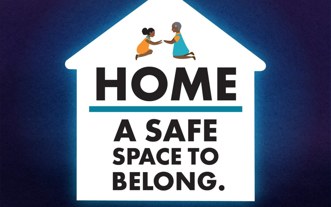 Home A Safe Space to Belong
