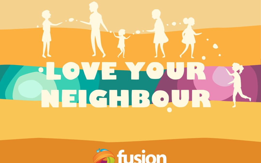 Love Your Neighbour