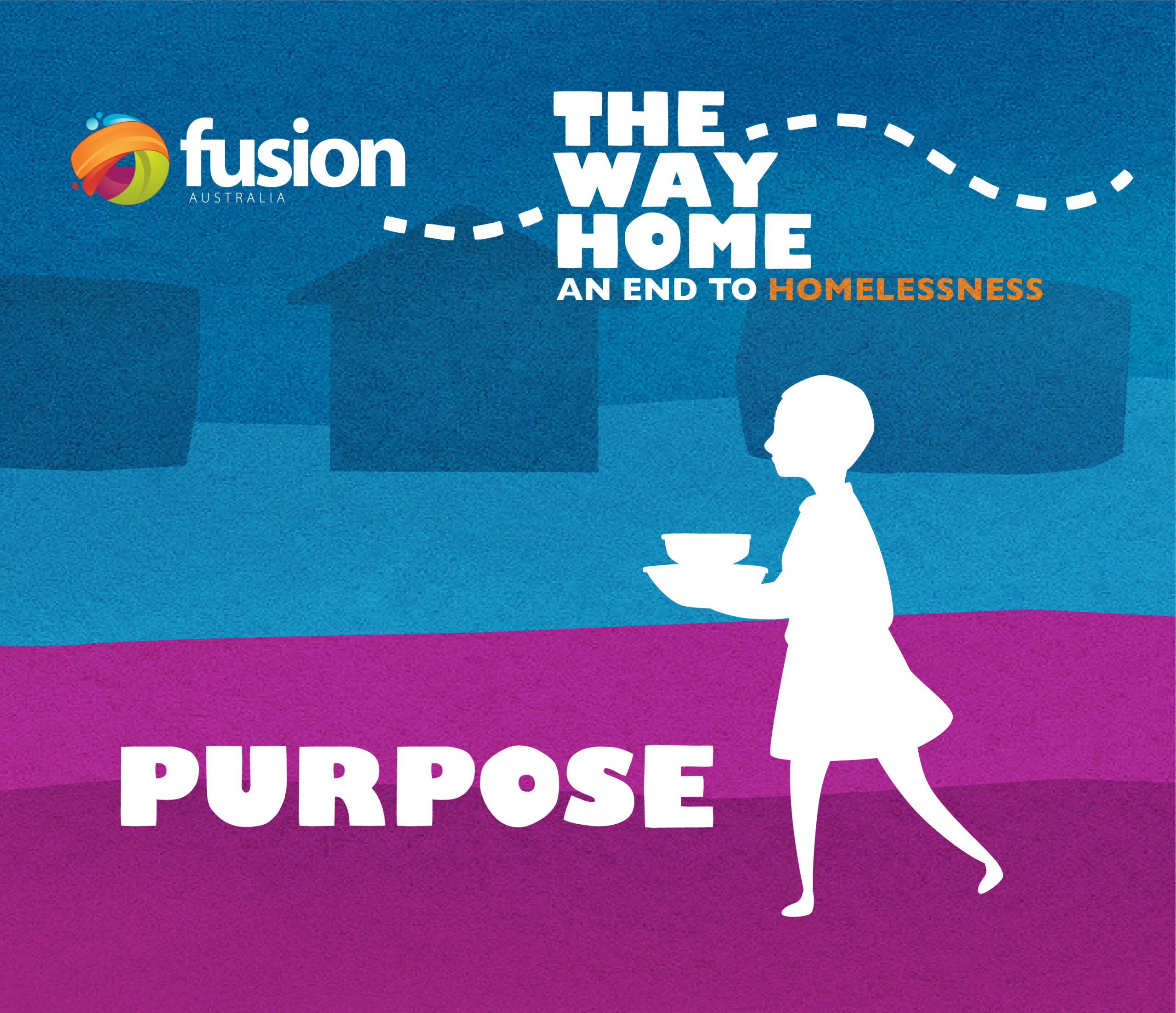 An End to Homelessness Purpose